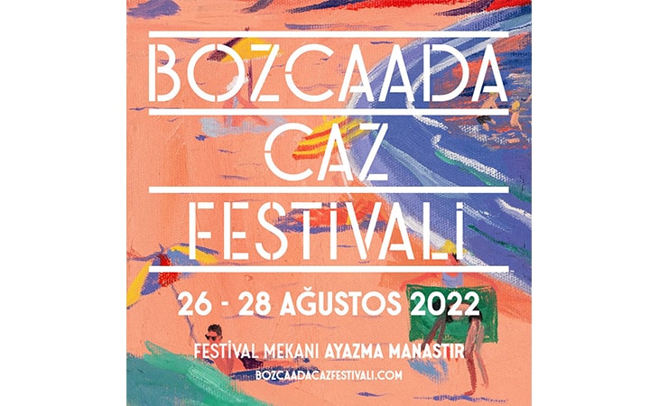 Bozcaada Caz Festivali Müziğin Şifasıyla Geliyor